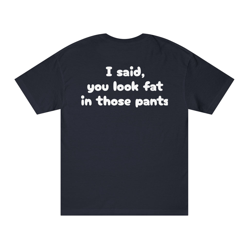 Sarcastic Unisex Tee, Funny Quote T-Shirt, Humor Gift, Casual Wear, Statement Shirt, Social Gathering Outfit