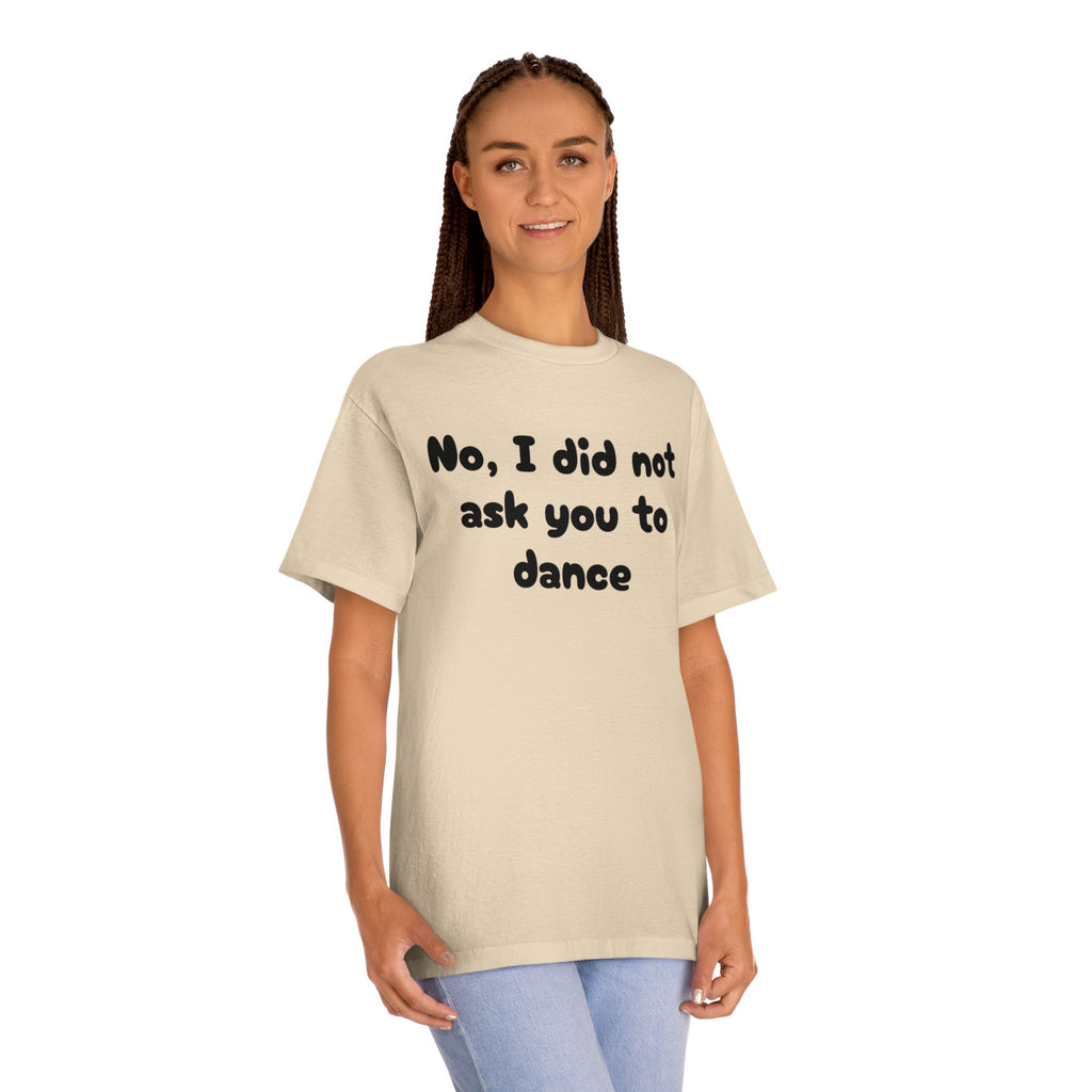 Sarcastic Unisex Tee, Funny Quote T-Shirt, Humor Gift, Casual Wear, Statement Shirt, Social Gathering Outfit
