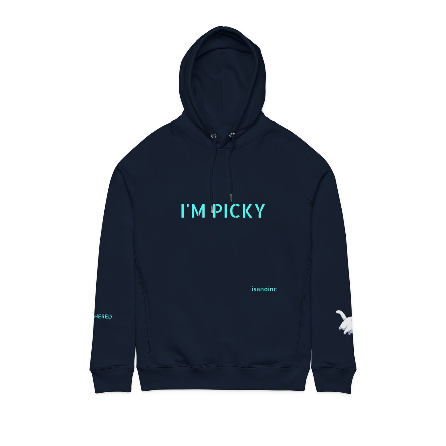 ORGANIC Cotton I'm Picky Hoodie